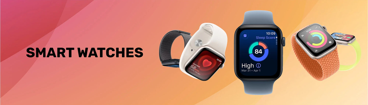 Smart Watches